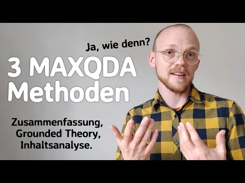 Drei Wege durch MAXQDA: Zusammenfassung, Open Coding, Deduktive Kategorienanwendung