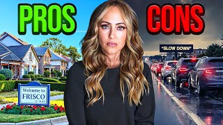 The REAL Pros & Cons Of Living in Frisco TX