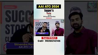 How Shivendra Pandey Cracked AAI ATC JE | Toppers Strategy & Tips 🔥