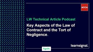 LW Technical Article Podcast: Key aspects of the law of contract
