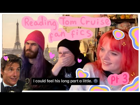 reading my Tom Cruise fan fic part 3 (i said yes)