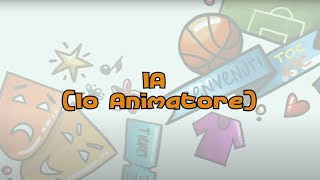 IA (Io animatore)