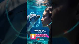 What If You Could Speak Dolphin? #DolphinCommunication #WhatIfSeries #OceanMysteries