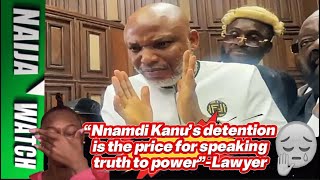 (18-7-25) Nnamdi Kanu’s detention is the price for speaking truth to power – Lawyer