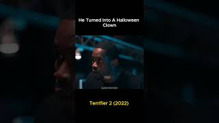 Terrifier 2 (2022) - He Turned Into A Halloween 🎃#Terrifier2 #HorrorMovie #ArtTheClown #ScaryScene