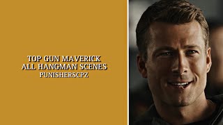 Top Gun Maverick | All Hangman Scenes