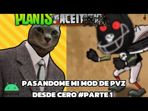 Plantas vs aceituna 🫒‼️pasandome mi mod de pvz desde cero PARTE 1