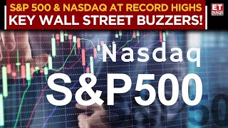 S&P 500, NASDAQ Hit Fresh Record Highs, U.S Tech Stocks Lead Gains Behind TSMC's Outlook | ET Now