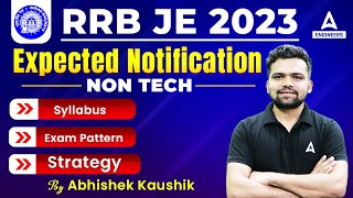 RRB JE 2023 Expected Notification | RRB JE NON TECH Syllabus, Exam Pattern & Strategy