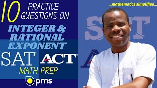 10 INTEGER & RATIONAL EXPONENTS ACT & SAT MATH PREP QUESTIONS