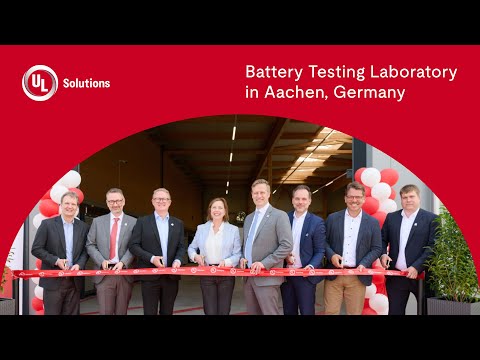 Inside UL Solutions’ New Battery Testing Laboratory in Aachen, Germany