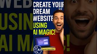 Create Your Dream Website Using AI Magic!