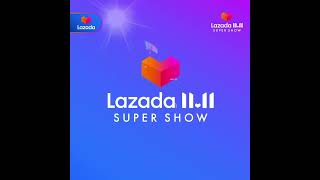 Lazada PH | WATCH the #LazadaPH1111SuperShow NOW!
