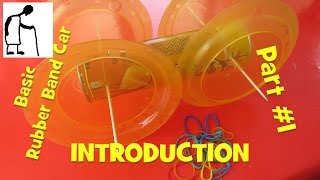 Basic Rubber Band Car Part #1 Introduction