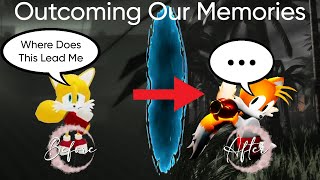 Outcoming OUR memories! | Sonic.EXE Outcome Memories