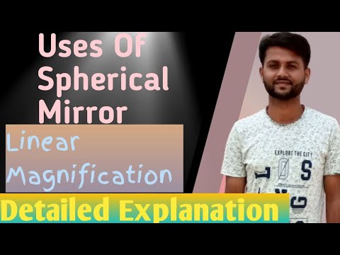 Uses of Spherical Mirror and Linear Magnification in detail #usesofsphericalmirror #cbseboard2023