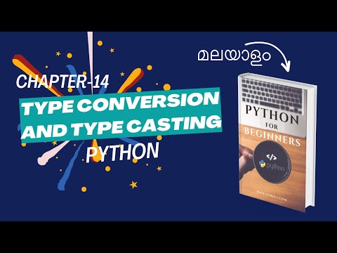 Type Conversion and Type Casting in Python | Chapter-14 | Malayalam Python Tutorial