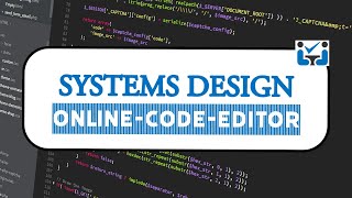 System Design of an Online Code Editor with @CSDojo
