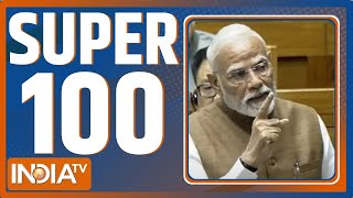 Super 100: PM Modi | Operation Sindoor | Parliament Monsoon Session 2025 | Bihar Election 2025
