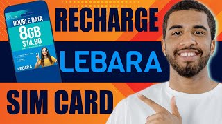 How to Recharge Lebara Sim Card (2025)