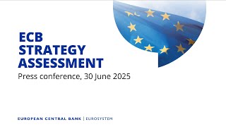 Press Conference on ECB Strategy Assessment