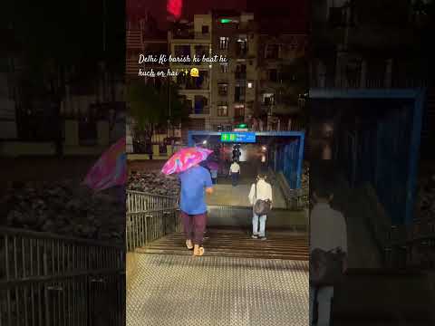 Delhi rain ☔️ #delhi #delhirain #barish #monsoon #song #trending #ytshorts #love #delhinews