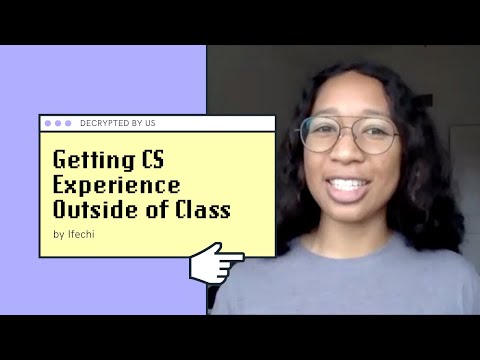 7 Ways to Get CS Experience Outside of Class
