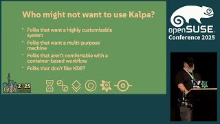 openSUSE Conference 2025 - Kalpa Desktop, Where it is, and Where it's going