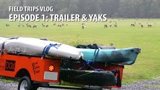 My Trailer & Kayak Setup | #FieldTrips VLOG Ep 1 | Field Trips with Robert Field