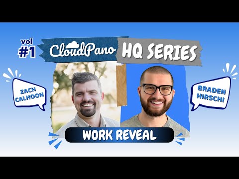 CloudPano HQ Series: Work Reveal and Special Guest Braden Hirschi