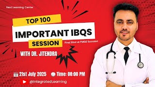 Top 100 Important IBQs Session By Dr. Jitendra