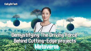 Demystifying Metaverse - The Driving Force Behind Cutting-Edge tech KellyOnTech | Mans International