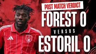 NOTTINGHAM FOREST V ESTORIL VERDICT | NDOYE IMMINENT | CRAZY PALACE APPEAL DATE