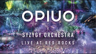 OPIUO AND THE SYZYGY ORCHESTRA - LIVE AT RED ROCKS (Full Show)
