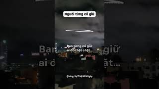 Bạn từng cố giữ ai đó thật chặt... #shorts_video