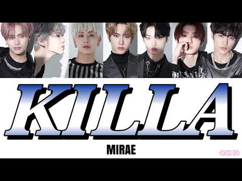 【 カナルビ / 日本語字幕 / 歌詞 】KILLA - MIRAE (미래소년)