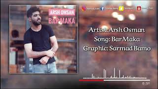 Arsh Osman - Bar Maka 2019