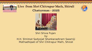 20250721 - Live from SCM Shirali - Shri Shiva Pujan By H.H. Shrimat Sadyojat Shankarashram Swamiji.