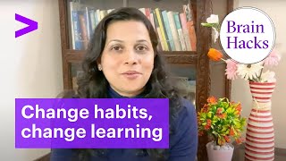 Brain Hacks -  "Unlearn" to Learn