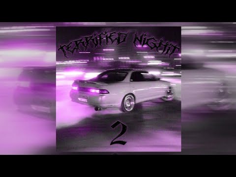MXRL X NobodyGore - TERRIFIED NIGHT 2 (SPEED UP)