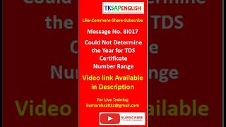 Message No. 8I017 - Could not determine the year for TDS certificate number range