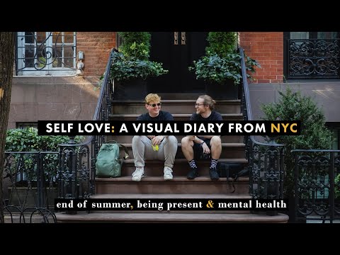 Visual Diary: Being Present, Self-Love & Mental Health. A Day from the End of Summer in NYC.