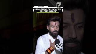 Waqf Amendment Bill is Pro-Poor Muslims: Chirag Paswan as Waqf Bill passes in LS after long debate