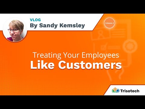 Treating Your Employees Like Customers