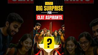 Big Surprise for CLAT Aspirants #shorts