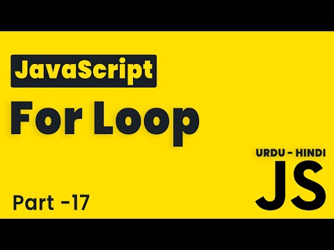 JavaScript For Loop| Lesson 17 | JavaScript Tutorial Beginning to Advance in Hindi/Urdu