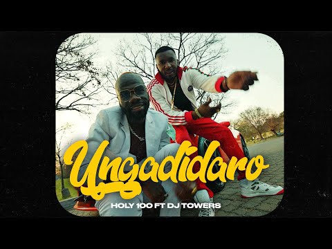 Holly 100 ft. DJ Towers - Ungandidaro (Official Music Video)
