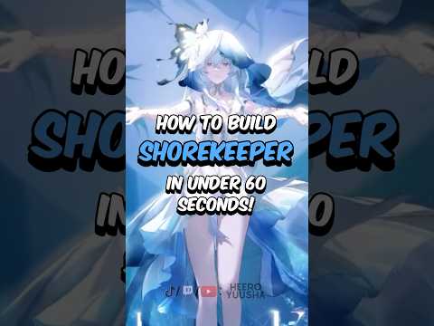 BEST SHOREKEEPER BUILD - How to Build Shorekeeper in 60 Seconds #wutheringwaves #wuwa