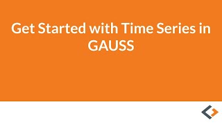 Getting Started with Time Series in GAUSS