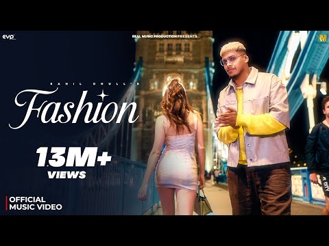 Sahil Dhull - Fashion (Official Music Video) | Real Music
